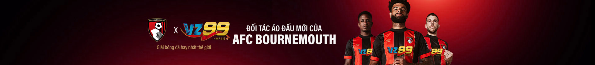 VZ99 là đối tác áo mới của AFC Bournemouth